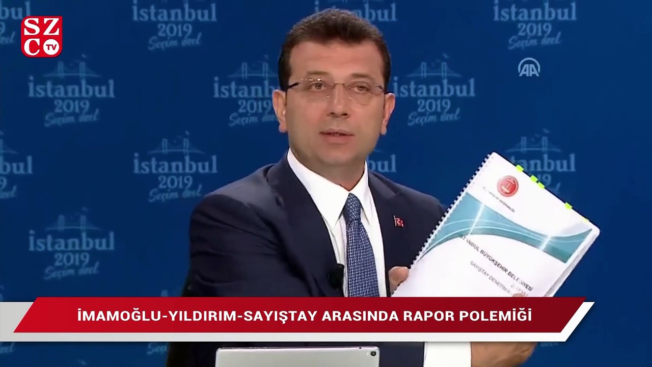 İmamoğlu-Yıldırım-Sayıştay arasında rapor polemiği