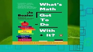 [GIFT IDEAS] What s Math Got to Do with It?: How Teachers and Parents Can Transform Mathematics