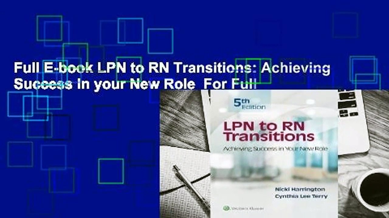 Full E-book LPN to RN Transitions: Achieving Success in your New Role  For Full