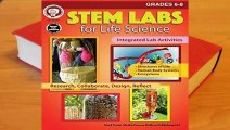 [Read] STEM Labs for Life Science, Grades 6 - 8  For Online