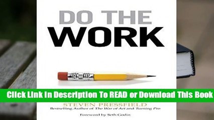 Full E-book  Do the Work: Overcome Resistance and Get Out of Your Own Way  Review