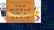 [BEST SELLING]  The World in a Grain , The Story of Sand and How It Transformed Civilization