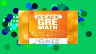 [Read] McGraw-Hill Education Conquering GRE Math, Third Edition  For Online