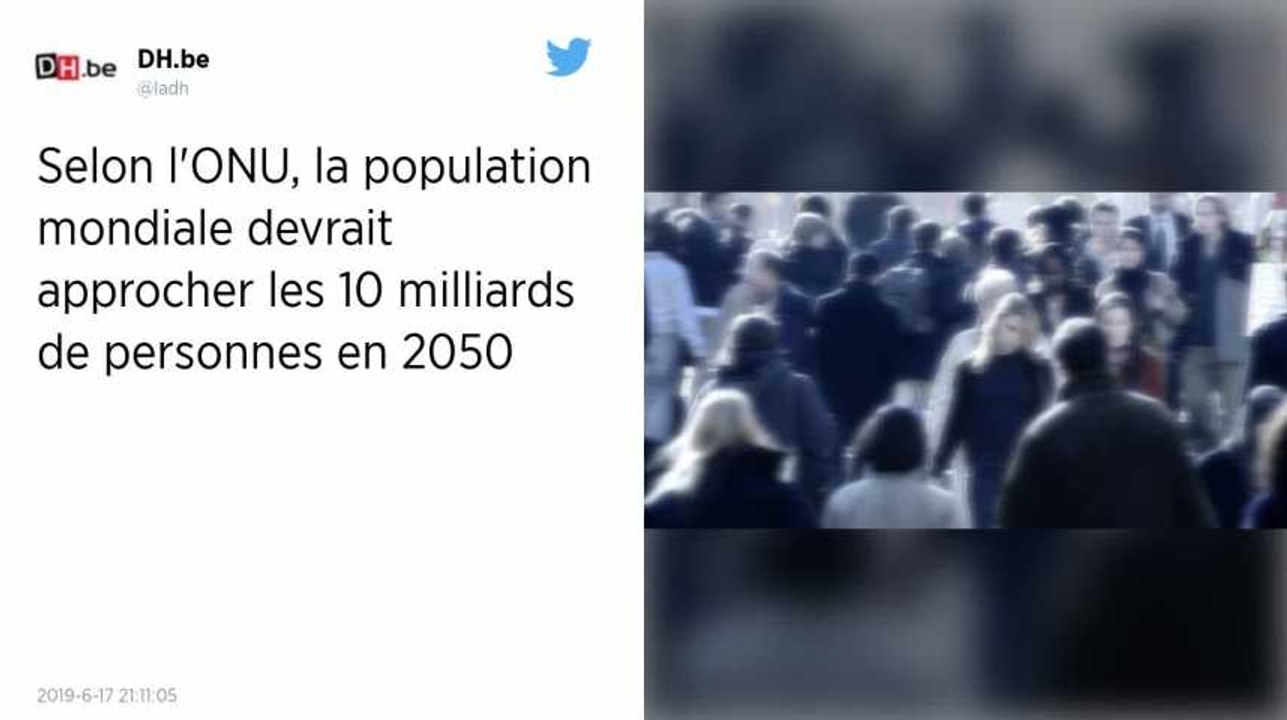 La population mondiale devrait atteindre 9,7 milliards de personnes en ...