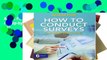 About For Books  How to Conduct Surveys: A Step-by-Step Guide  Best Sellers Rank : #2