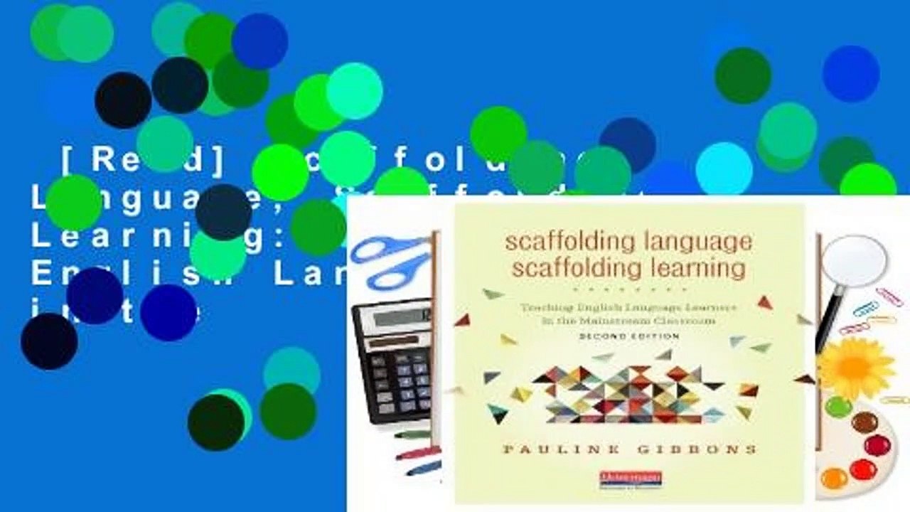 [Read] Scaffolding Language, Scaffolding Learning: Teaching English Language Learners in the