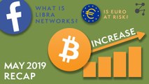 Facebook Plans 2020 GlobalCoin Launch, Bitcoin Hits High for 2019 // May Recap | Blockchain Central