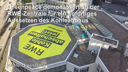 Gegen Kohle: Greenpeace plakatiert RWE-Zentrale