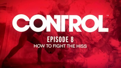 Control - Comment combattre "le Hiss" (carnet #8)