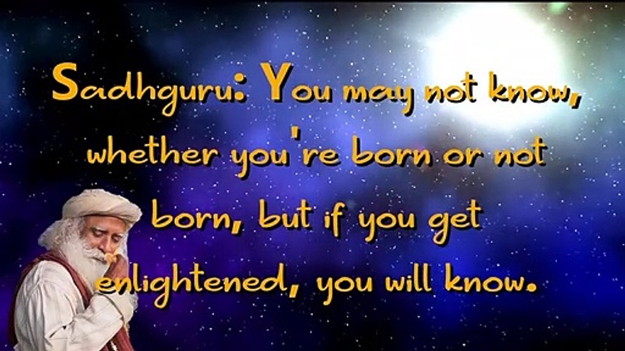 Birth Happens Many Times,  Enlightenment Happens Once