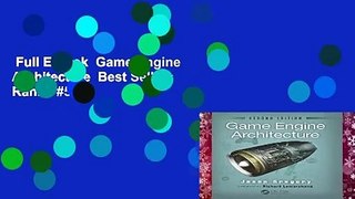 Full E-book  Game Engine Architecture  Best Sellers Rank : #5