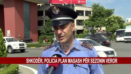 Télécharger la video: SHKODËR, POLICIA PLAN MASASH PËR SEZONIN VEROR