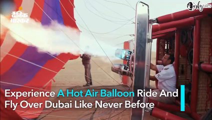 दुबई की सैर हॉट एयर बैलून पर