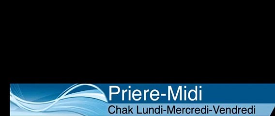 Priere Midi Live Stream