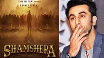 Ranbir Kapoor’s Shamshera release date gets postponed till 2021,Here's why | FilmiBeat