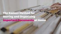 The Easiest Method for Storing and Organizing Important Documents at Home