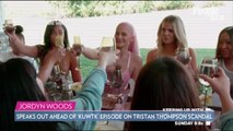 Jordyn Woods Says 'Everyone Has Their Truth' Ahead of KUWTK Episode on Tristan Thompson Scandal