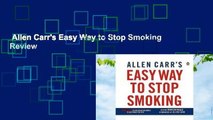 Allen Carr's Easy Way to Stop Smoking  Review