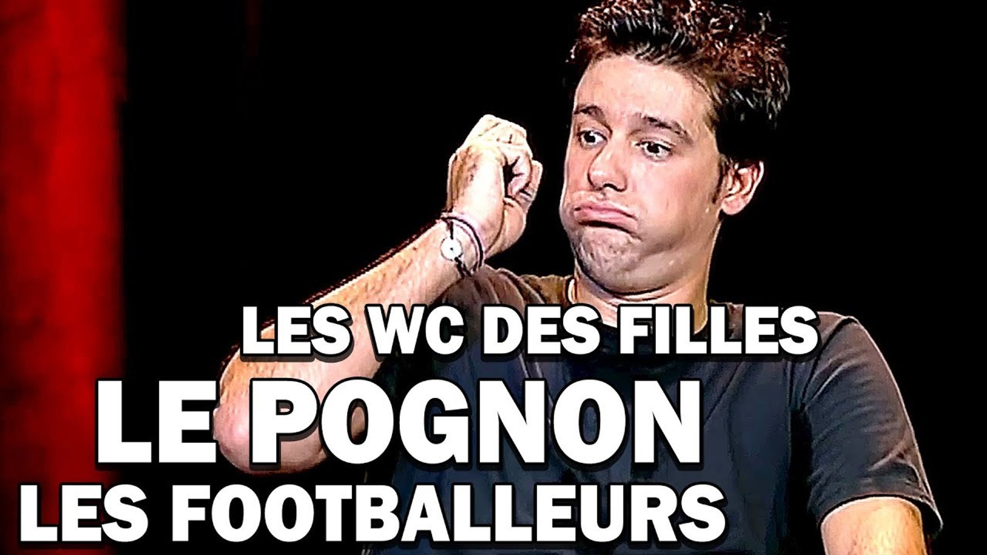 FR| Titoff  Spectacle COMPLET Le Pognon Les Toilettes pour Filles Le Footballeur