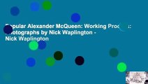 Popular Alexander McQueen: Working Process: Photographs by Nick Waplington - Nick Waplington