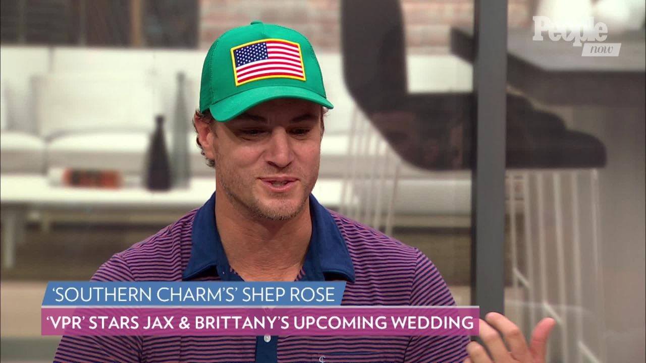 'Southern Charm' Star Shep Rose Says 'Vanderpump Rules' Scheana Shay Asked Him to 'Save Me a Dance at Jax's Wedding'