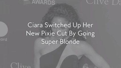 Ciara Switched Up Her New Pixie Cut By Going Super Blonde