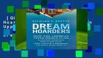 [GIFT IDEAS] Dream Hoarders: How the American Upper Middle Class is Leaving Everyone Else in the