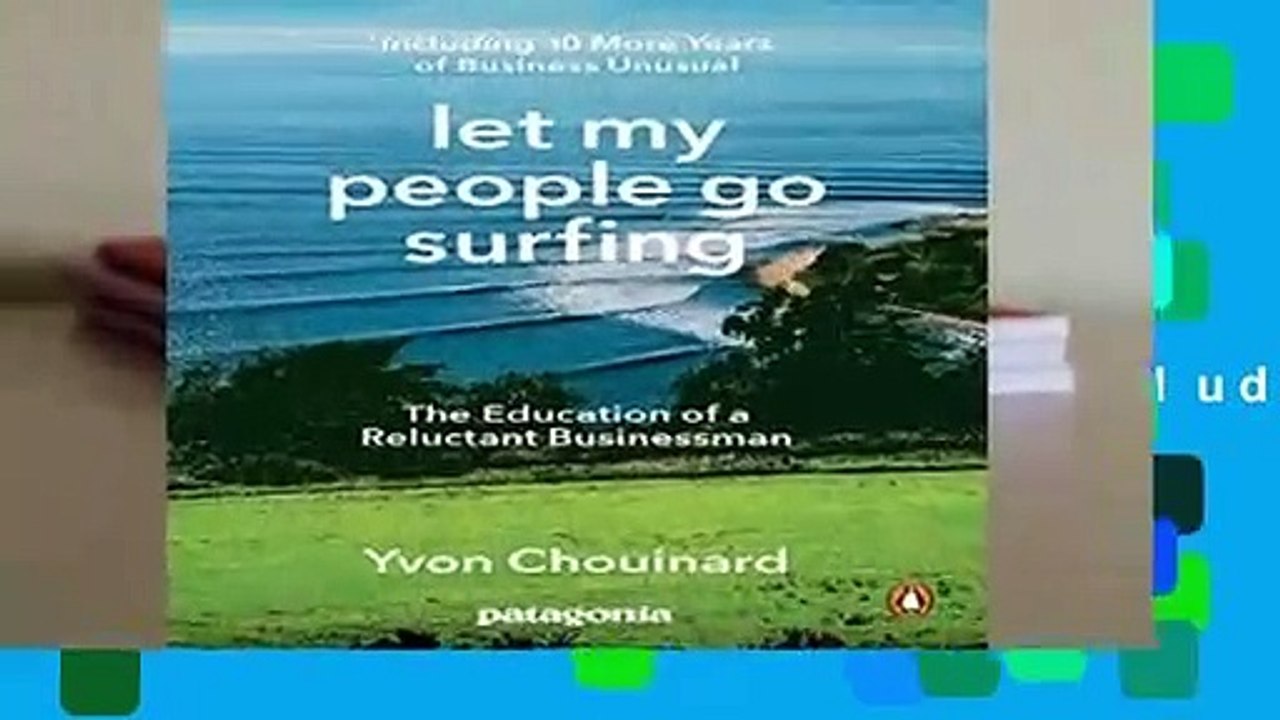 [BEST SELLING]  Let My People Go Surfing: The Education of a Reluctant Businessman--Including 10
