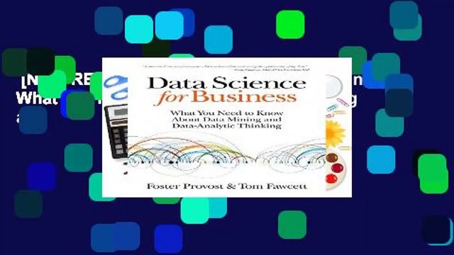 [NEW RELEASES] Data Science for Business: What you need to know about data mining and