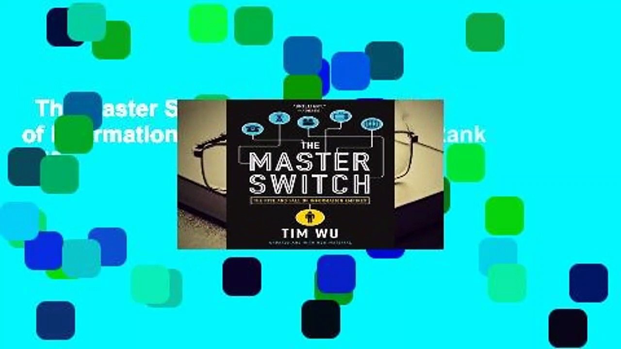 The Master Switch: The Rise and Fall of Information Empires  Best Sellers Rank : #5