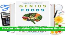 Full E-book Genius Foods: Become Smarter, Happier, and More Productive While Protecting Your Brain