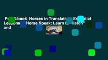 Full E-book  Horses in Translation: Essential Lessons in Horse Speak: Learn to 