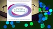 Full E-book  Co-Active Coaching, Fourth Edition: Changing Business, Transforming Lives  Best
