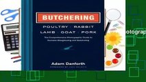 Full E-book Butchering Poultry, Rabbit, Lamb, Goat, and Pork: The Comprehensive Photographic Guide