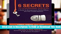 About For Books  6 Secrets to Leveraging Success: A Guide for Entrepreneurs, Family Offices, and