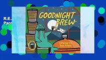 R.E.A.D Goodnight Brew: A Parody for Beer People D.O.W.N.L.O.A.D