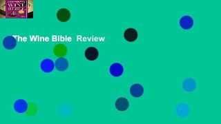 The Wine Bible  Review