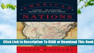 Full E-book American Nations: A History of the Eleven Rival Regional Cultures of North America