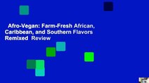 Afro-Vegan: Farm-Fresh African, Caribbean, and Southern Flavors Remixed  Review