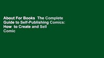 About For Books  The Complete Guide to Self-Publishing Comics: How  to Create and Sell Comic