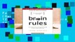 Full E-book Brain Rules (Updated and Expanded): 12 Principles for Surviving and Thriving at Work,
