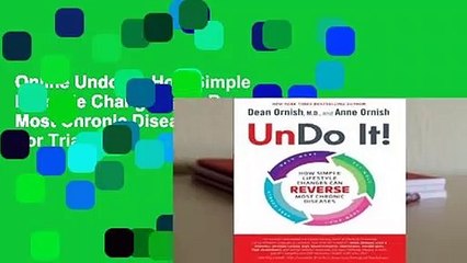Online Undo It!: How Simple Lifestyle Changes Can Reverse Most Chronic Diseases  For Trial