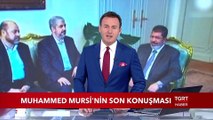 Muhammed Mursi'nin Son Konuşması