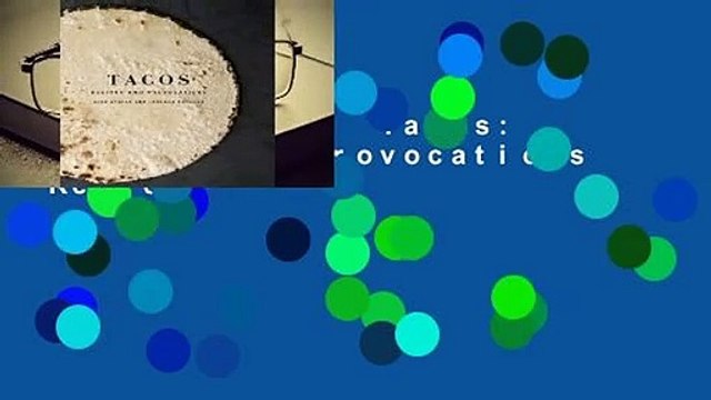 Full version Tacos: Recipes and Provocations Review