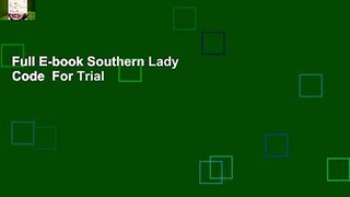 Full E-book Southern Lady Code  For Trial