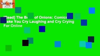[Read] The Book of Onions: Comics to Make You Cry Laughing and Cry Crying  For Online