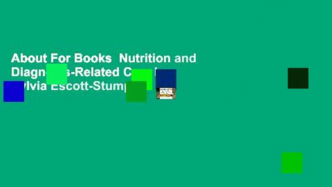 About For Books  Nutrition and Diagnosis-Related Care by Sylvia Escott-Stump