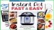 Online Instant Pot Fast  Easy: 100 Simple and Delicious Recipes for Your Instant Pot  For Full