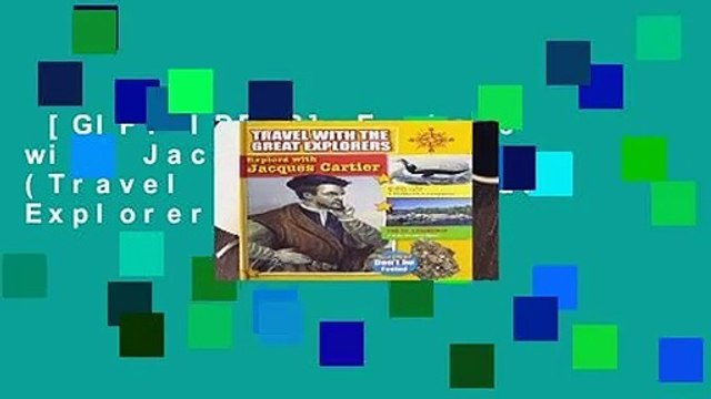 [GIFT IDEAS] Explore with Jacques Cartier (Travel with the Great Explorers)