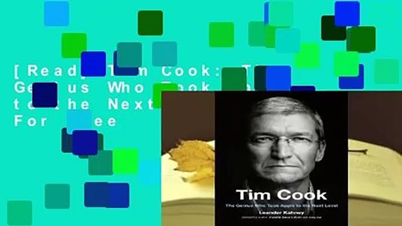 [Read] Tim Cook: The Genius Who Took Apple to the Next Level  For Free